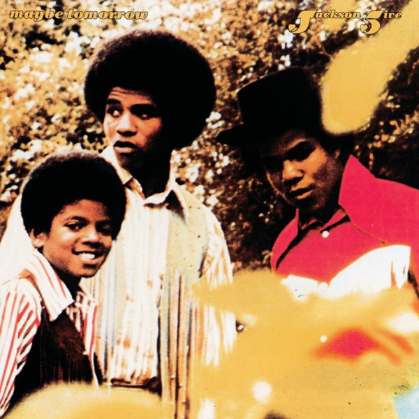 Maybe Tomorrow - Album by Jackson 5 - Apple Music
