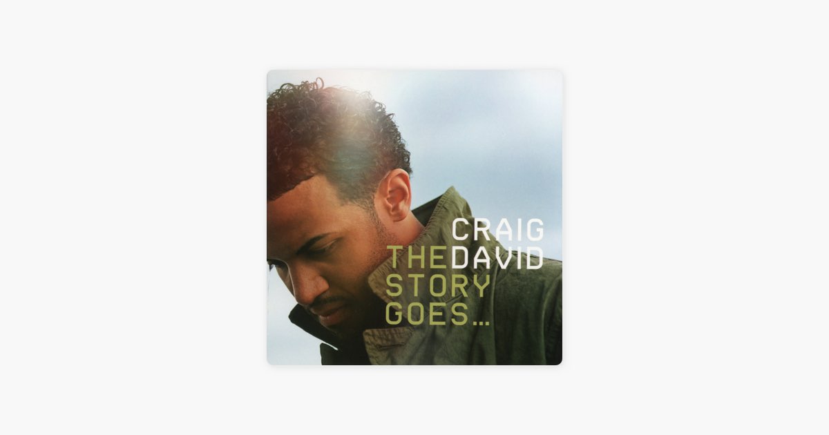 The Story Goes - Album by Craig David - Apple Music