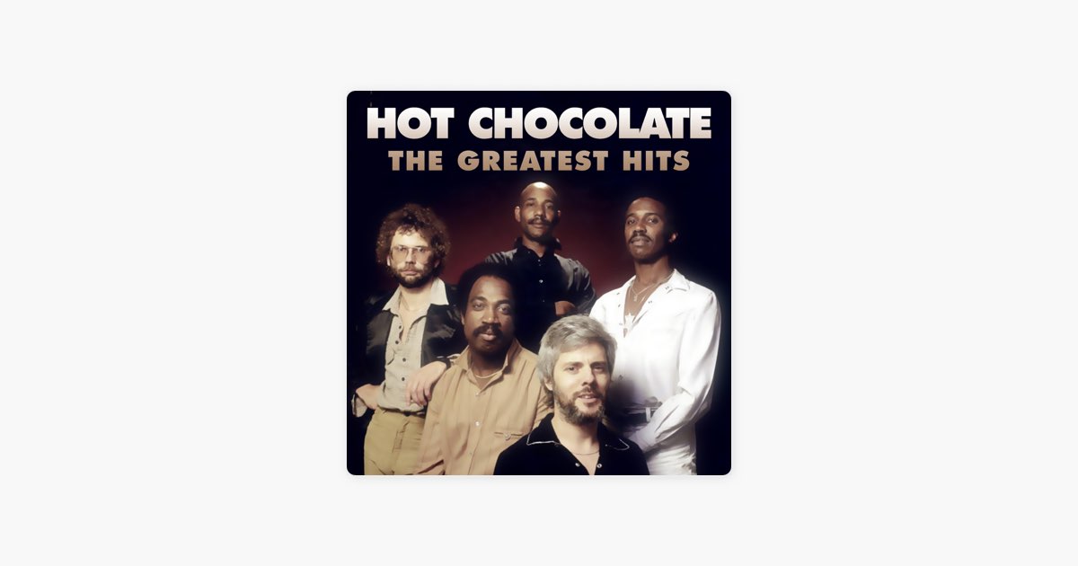 The Greatest Hits - Album by Hot Chocolate - Apple Music