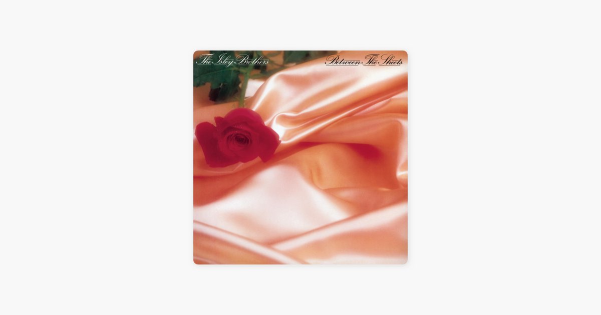 Between the Sheets - Album by The Isley Brothers - Apple Music