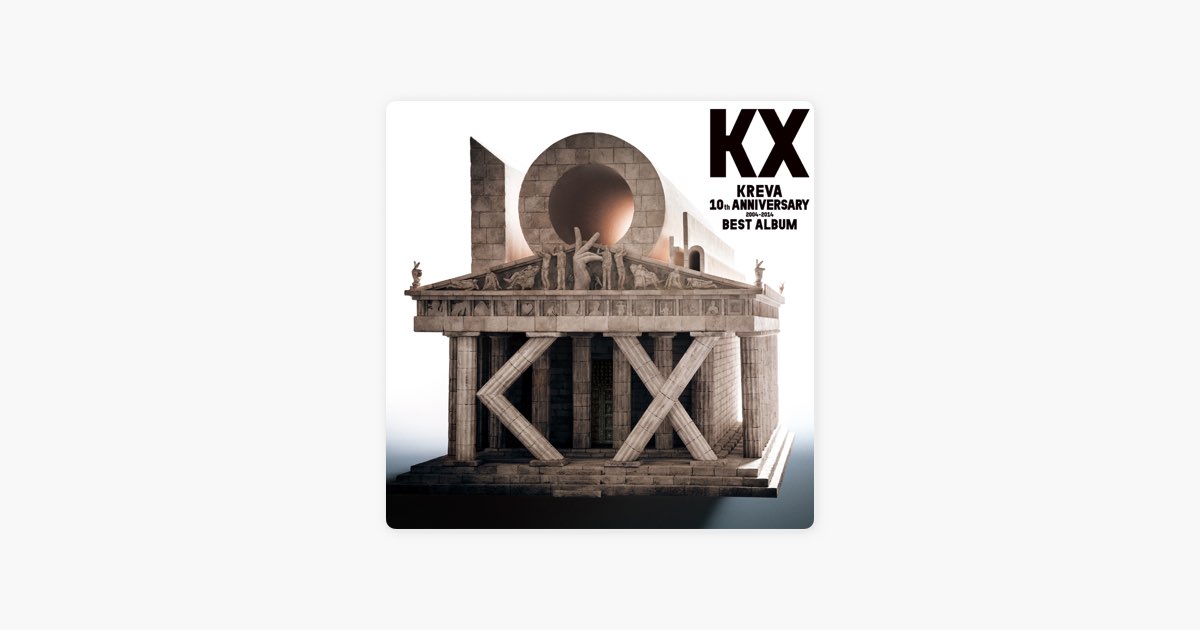 KREVA BEST ALBUM「KⅩ」 - KREVAのアルバム - Apple Music