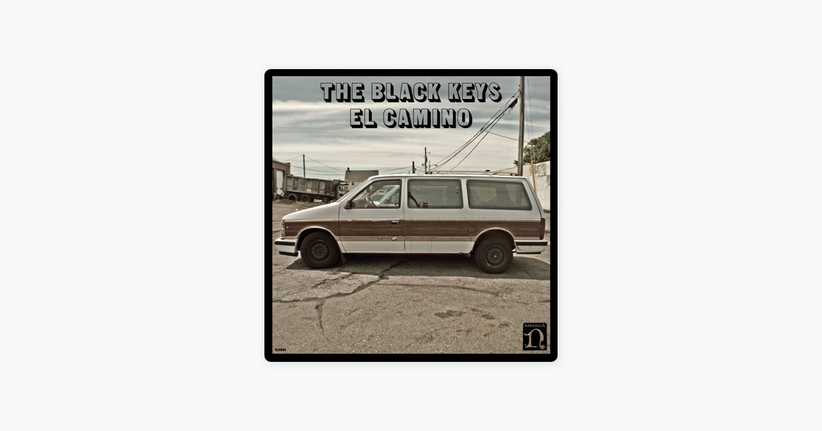 El Camino - Album by The Black Keys - Apple Music