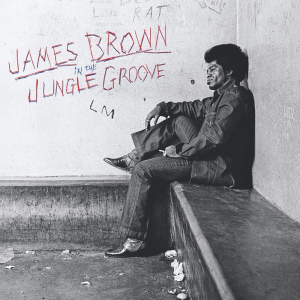 In the Jungle Groove - ジェームス・ブラウンのアルバム - Apple Music