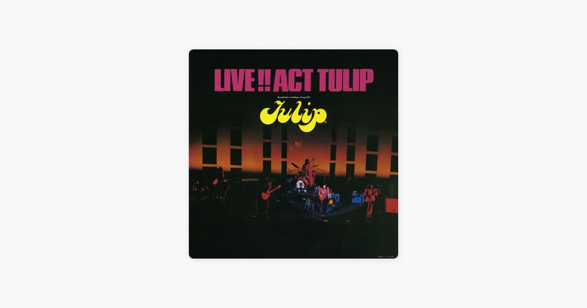 LIVE!! ACT TULIP - TULIPのアルバム - Apple Music