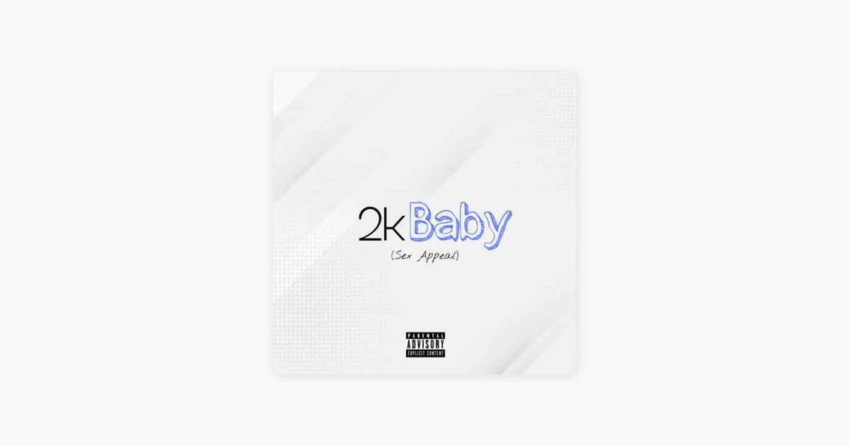 2k Baby (Sex Appeal) - Single - Album by Lunarthexclipse - Apple Music