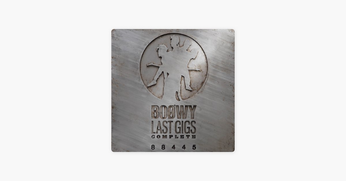 LAST GIGS COMPLETE - BOØWYのアルバム - Apple Music