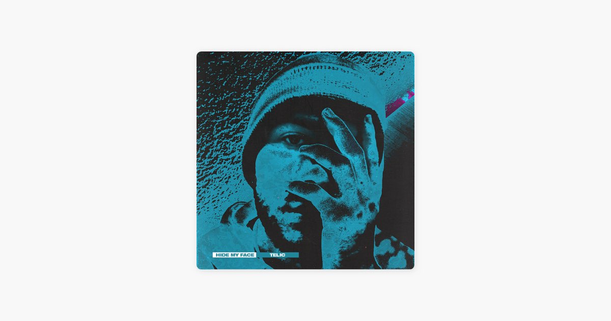 Hide My Face - Single - Album by Telic - Apple Music