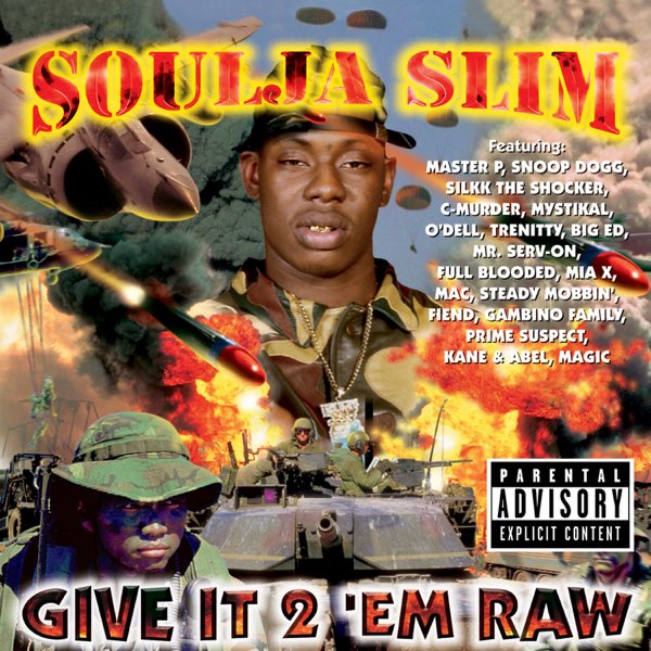 Give It 2 'Em Raw - Album by Soulja Slim - Apple Music