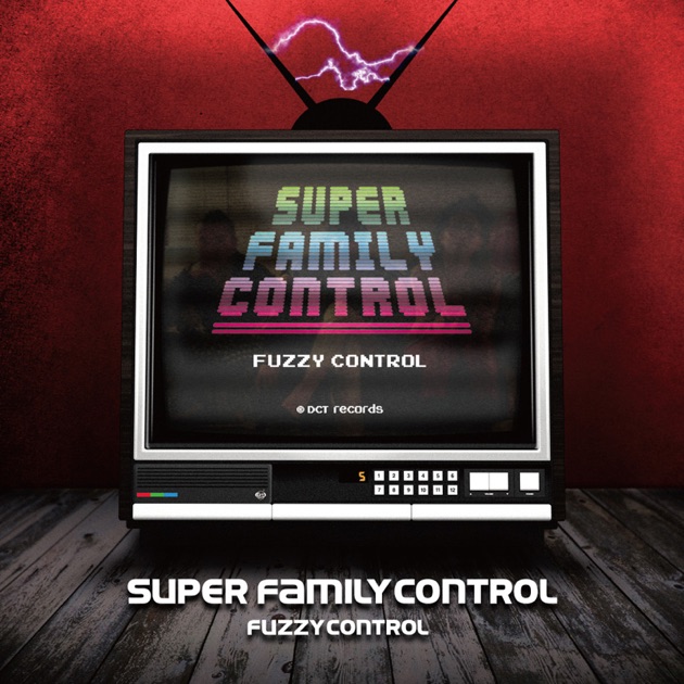Super Family Control - FUZZY CONTROLのアルバム - Apple Music