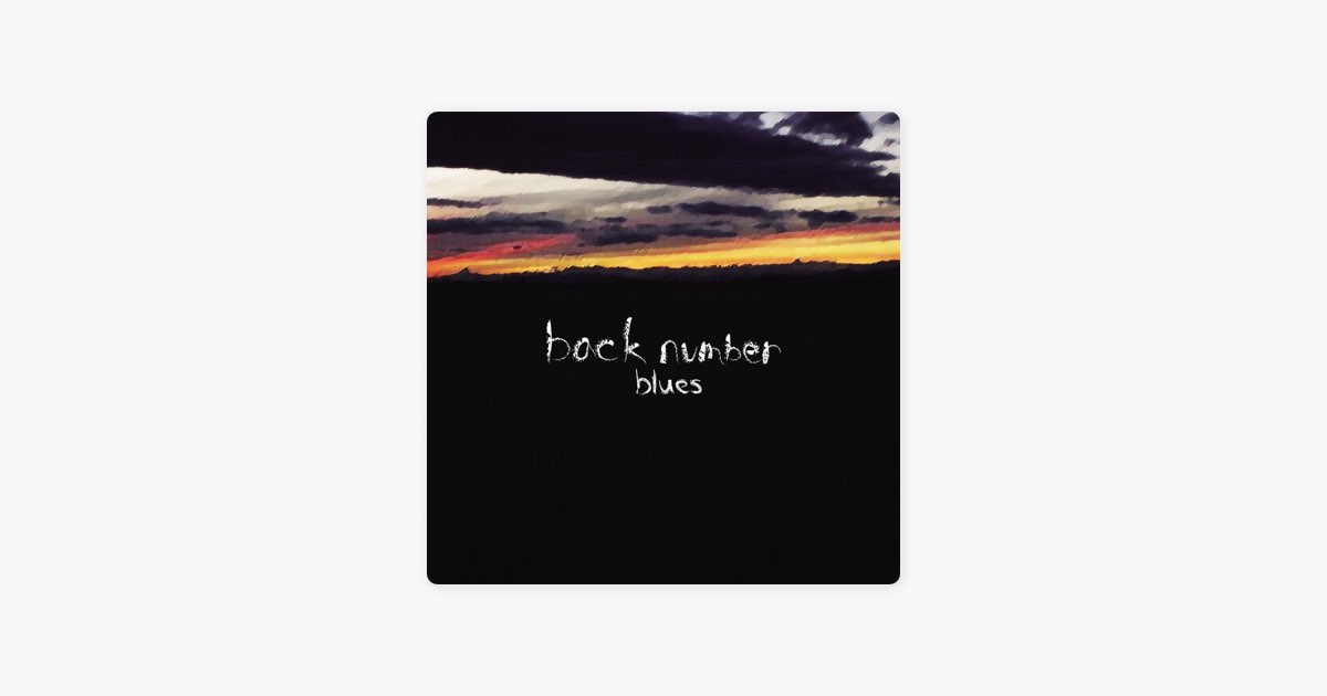 blues - back numberのアルバム - Apple Music