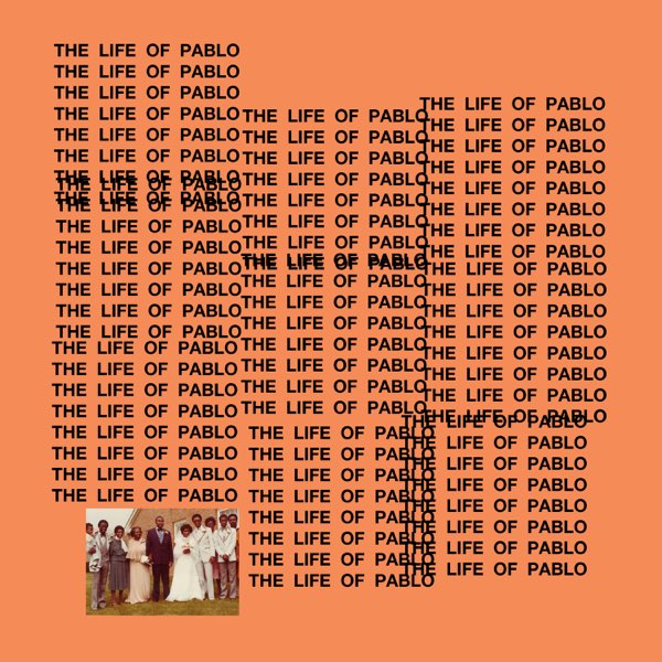The Life of Pablo - Album by Kanye West - Apple Music
