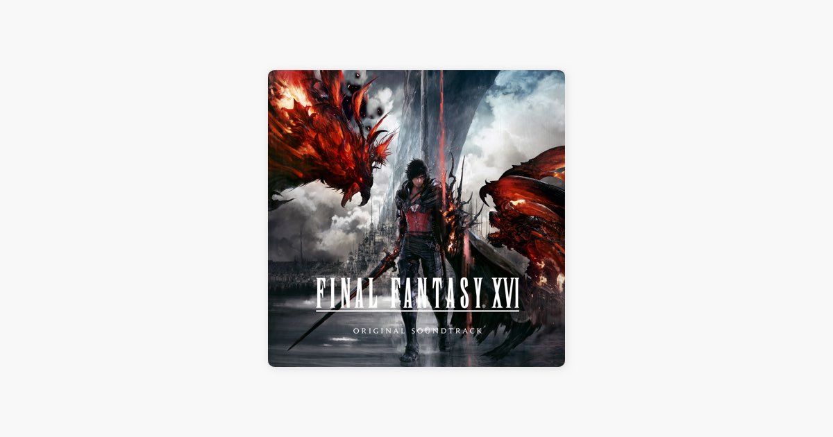 FINAL FANTASY XVI Original Soundtrack - 祖堅正慶のアルバム - Apple