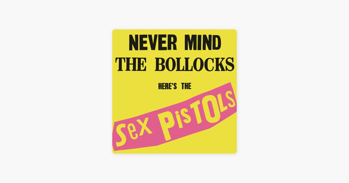 Never Mind the Bollocks, Here's the Sex Pistols (40th Anniversary