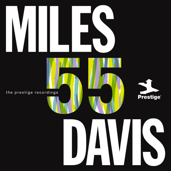 Miles '55 (Remastered 2025) - マイルス・デイヴィスのアルバム