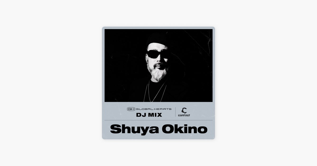 Contact: Shuya Okino (DJ Mix) - 沖野修也のアルバム - Apple Music
