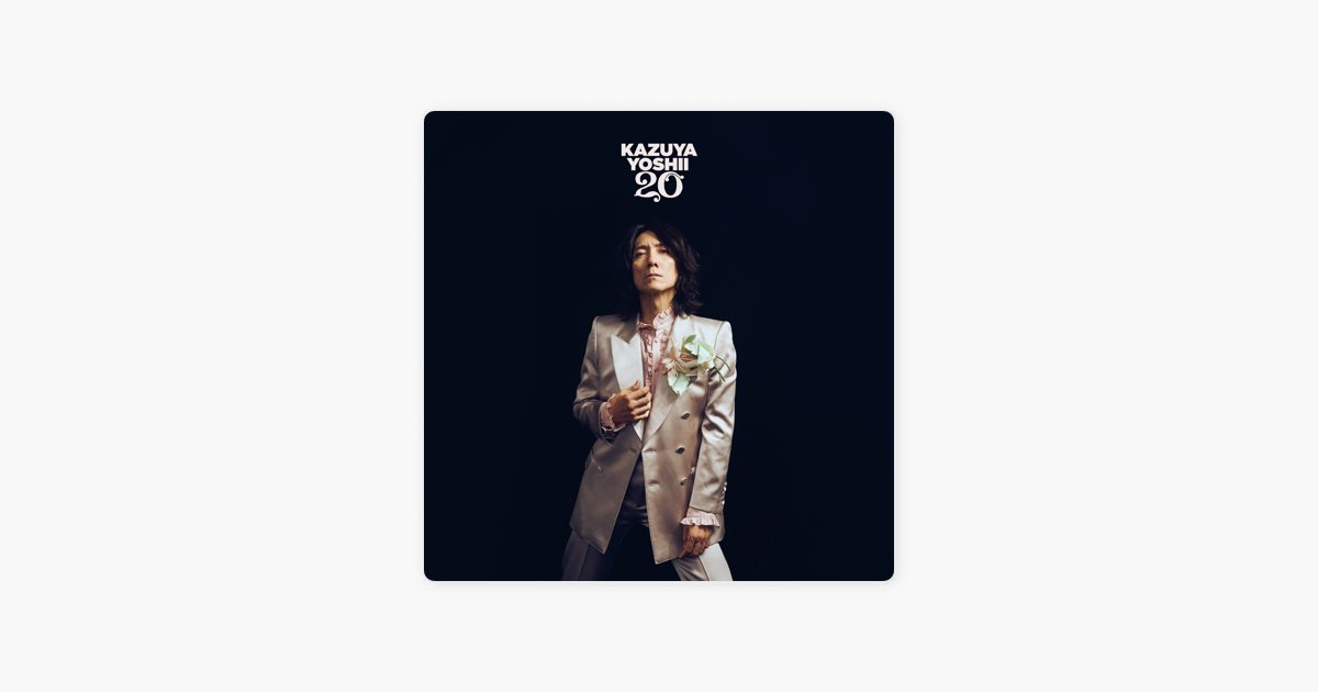 20 - 吉井和哉のアルバム - Apple Music