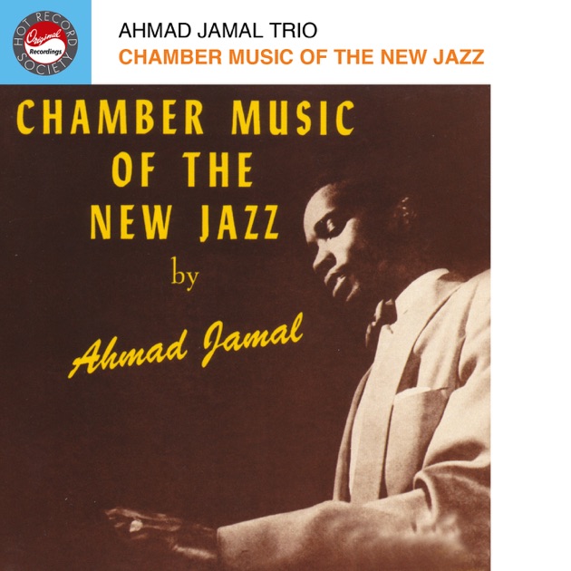 Ahmad Jamal At The Pershing: But Not for Me - アーマッド・ジャマル