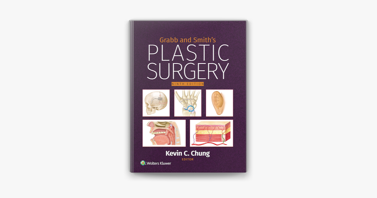 Grabb and Smith's Plastic Surgery by Kevin C. Chung on Apple Books