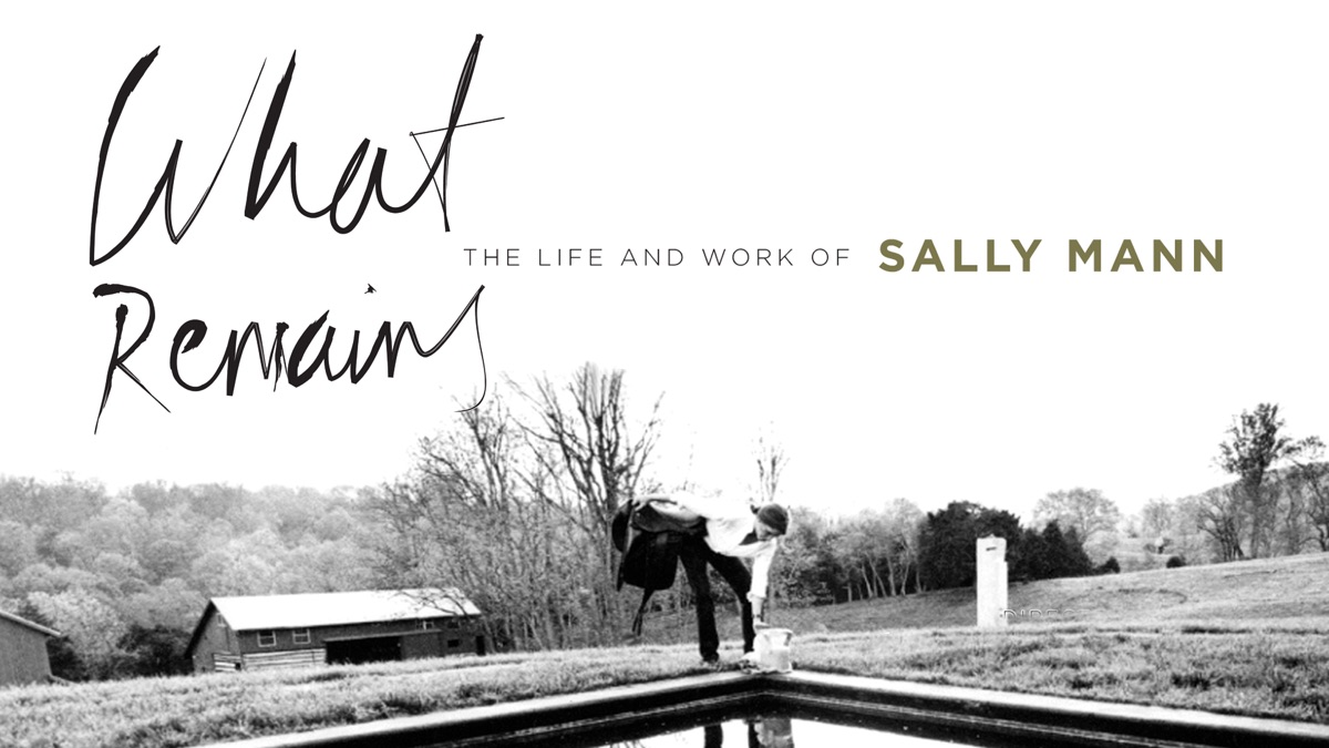 What Remains: The Life and Work of Sally Mann - Apple TV