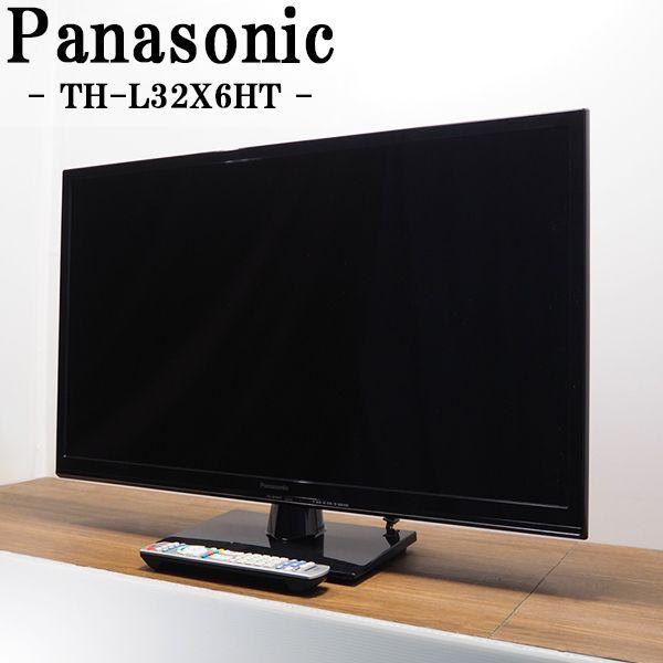 Panasonic（パナソニック） 中古/TA-THL32X6HT/液晶テレビ/32V
