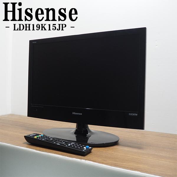 ハイセンス（HISENSE） 中古 TB-LHD19K15JP 液晶テレビ 19V Hisense