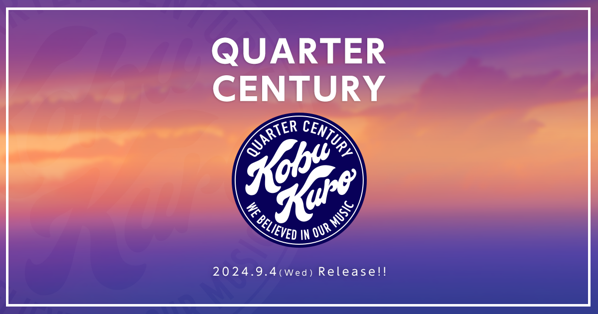 11th ALBUM「QUARTER CENTURY」