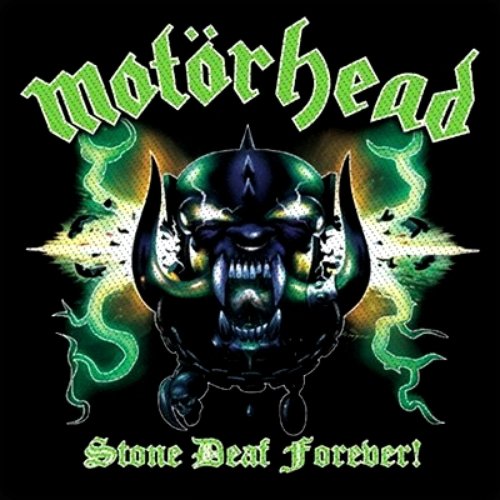 Stone Deaf Forever! — Motörhead | Last.fm