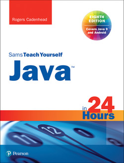 Sams Teach Yourself Java in 24 Hours, Eighth Edition [Book]