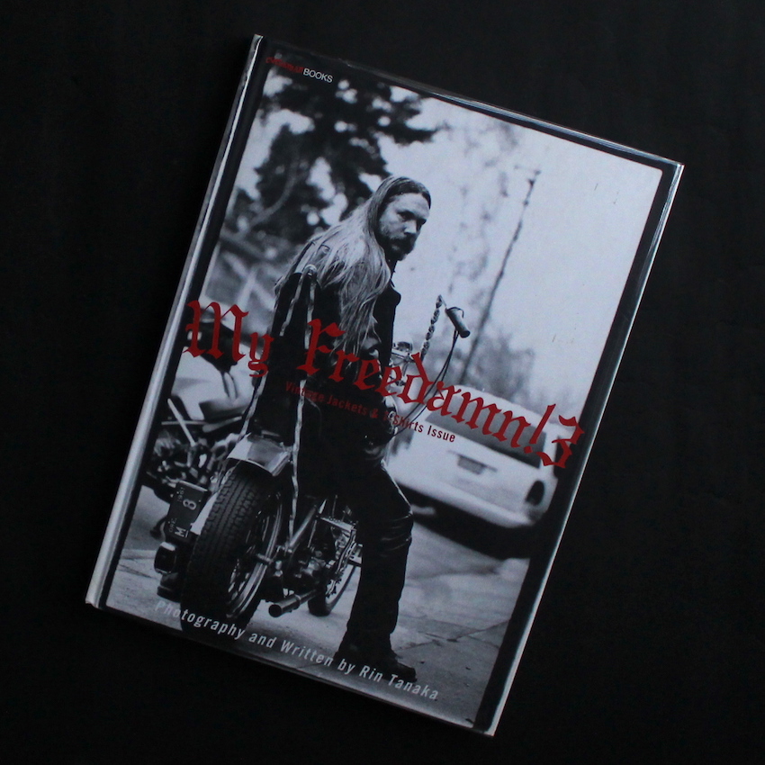 My Freedamn! 3 -Vintage Jackets & T-Shirts Issue- - 田中 凛太郎