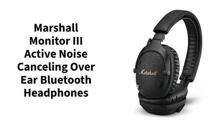 Marshall Monitor III Black Active Noise Canceling Over Ear Bluetooth H