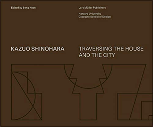 篠原一男作品集：住宅と都市を横断する | 篠原一男（Kazuo Shinohara