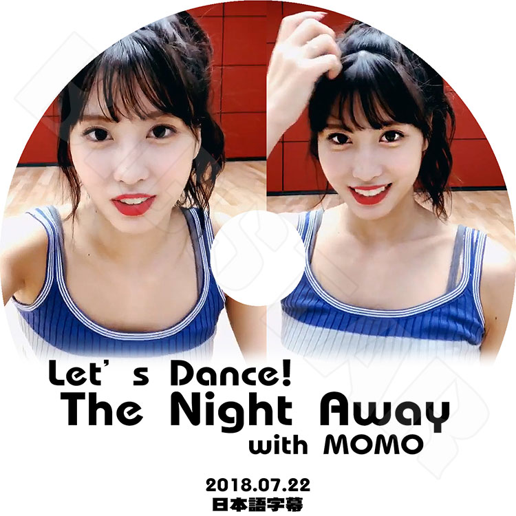 K-POP DVD】TWICE Let`s Dance The Night Away With MOMO☆(2018.07.22