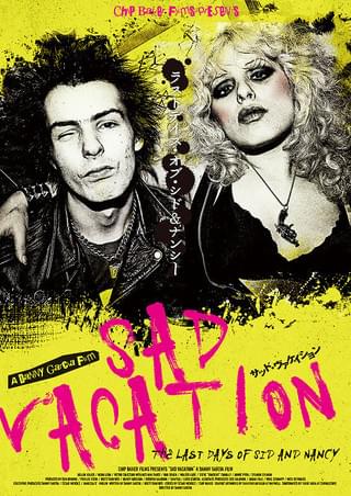 SAD VACATION ラストデイズ・オブ・シド＆ナンシー : 作品情報