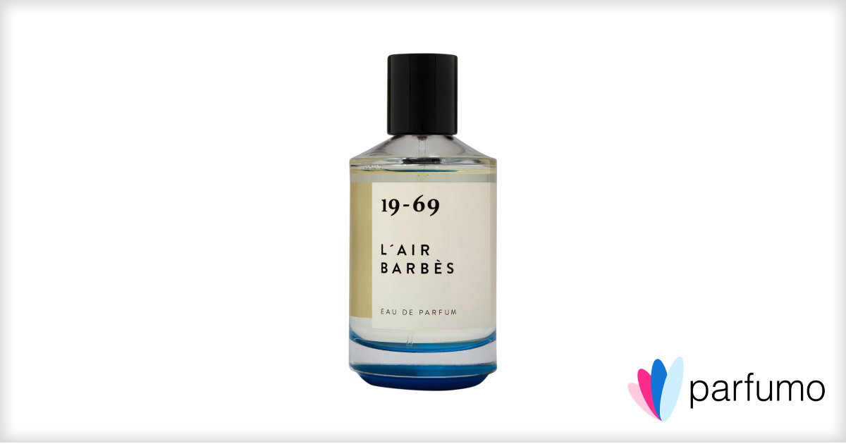 L'Air Barbès by 19-69 » Reviews & Perfume Facts
