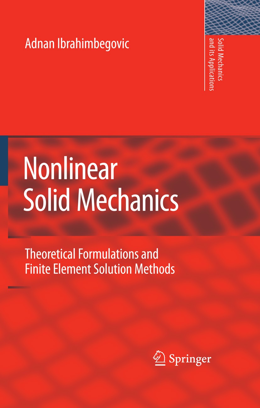Nonlinear Solid Mechanics: Theoretical Formulations and Finite