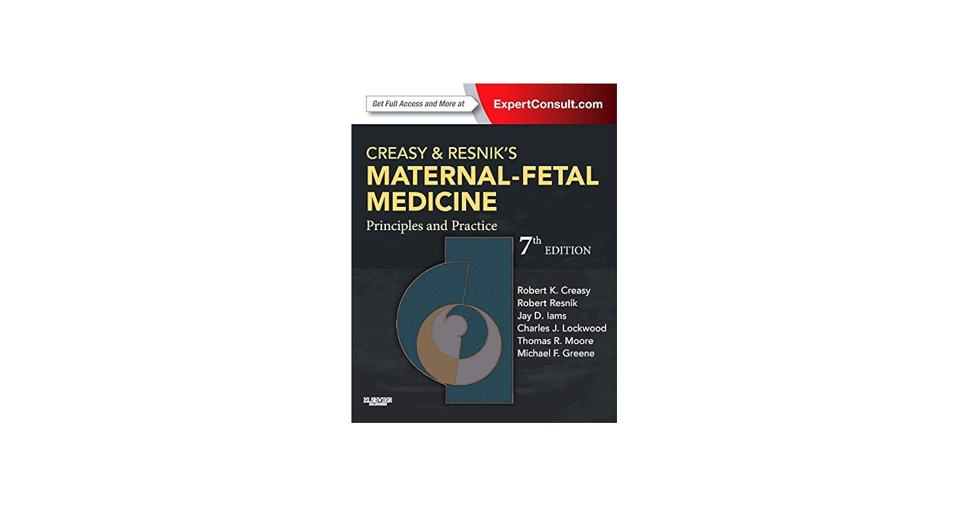 Creasy and Resnik's Maternal-Fetal Medicine: Principles and