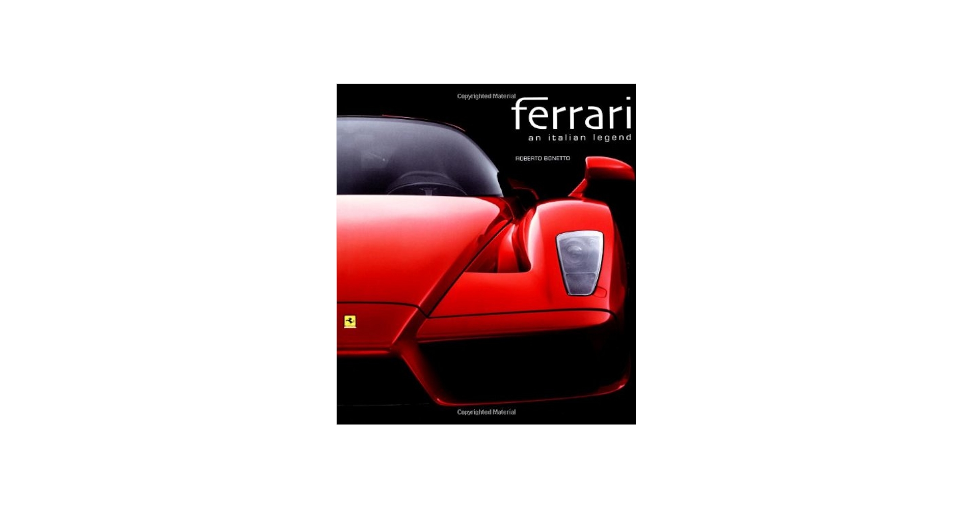 Ferrari: An Italian Legend: Roberto Bonetto: 9788854406223: Amazon