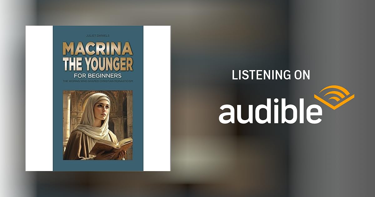 Macrina the Younger for Beginners Audiobook by Juliet Daniels