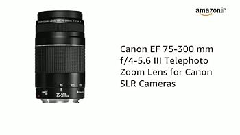 Canon EF 75-300 mm f/4-5.6 III Telephoto Zoom Lens for Canon SLR