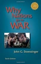 Amazon.com: Why Nations Go to War: 9780495097075: Stoessinger