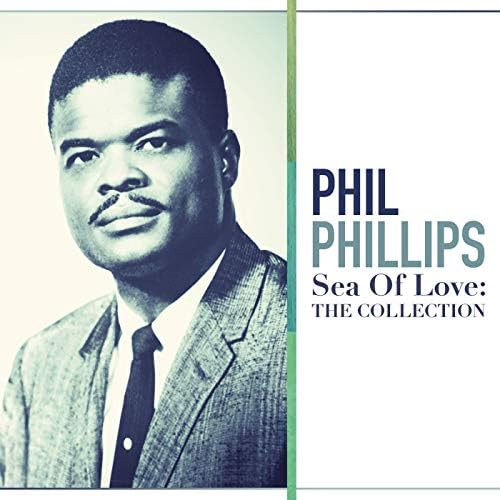 Play Sea Of Love: The Collection by Phil Phillips on Amazon Music