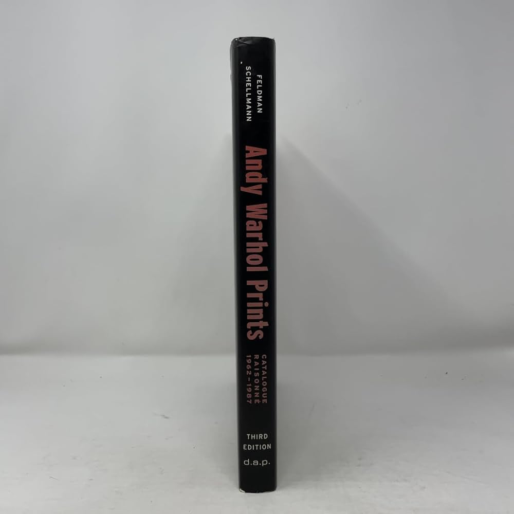 Andy Warhol Prints: A Catalogue Raisonne 1962-1987: Feldman