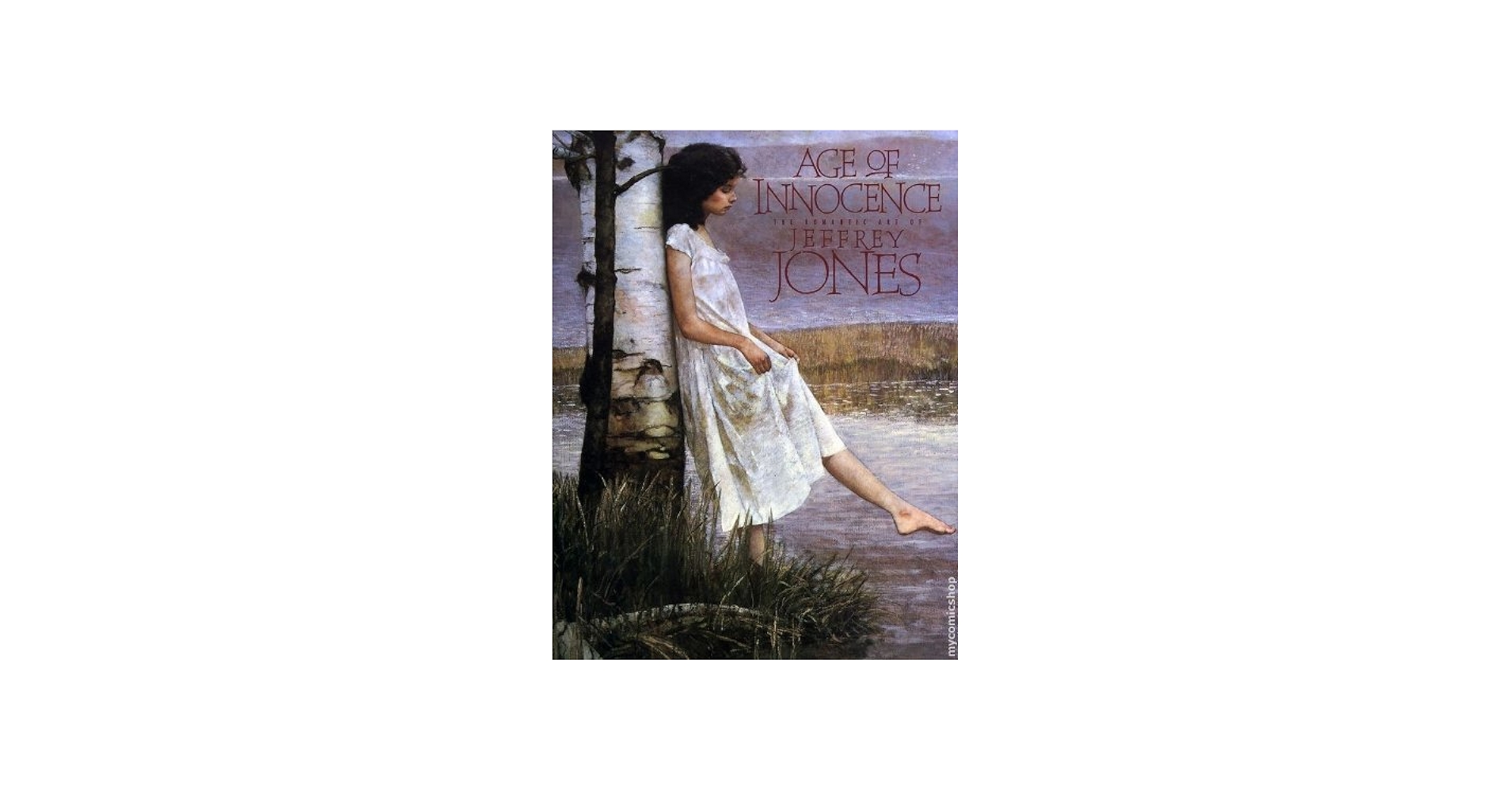 Age of Innocence: The Romantic Art of Jeffrey Jones: Jones, Jeff