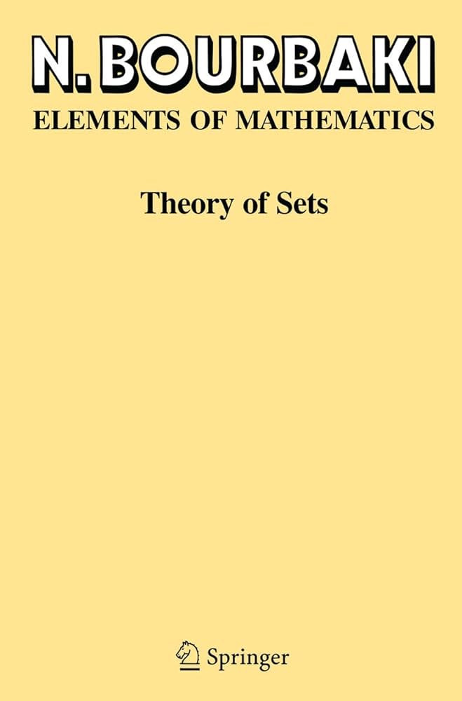 Theory of Sets (Ettore Majorana International Science): Bourbaki