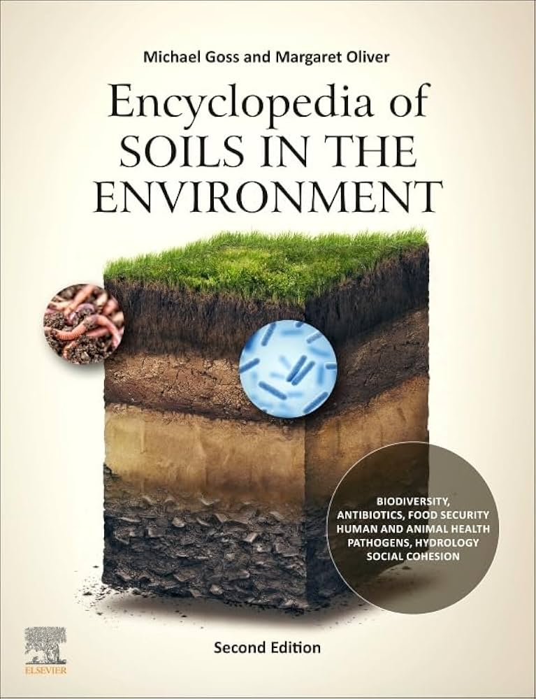 Encyclopedia of Soils in the Environment: Goss, Michael J., Oliver
