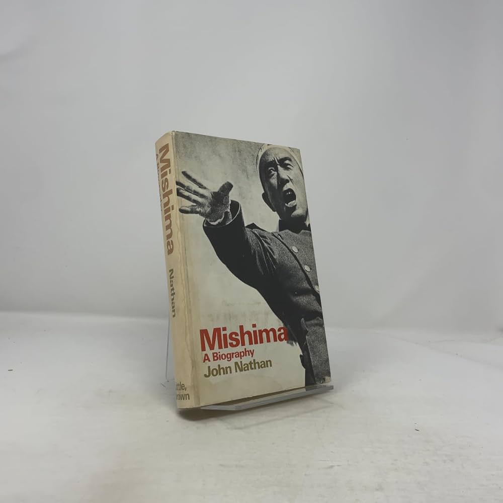 Mishima: a biography: Nathan, John: 9780316598446: Amazon.com: Books