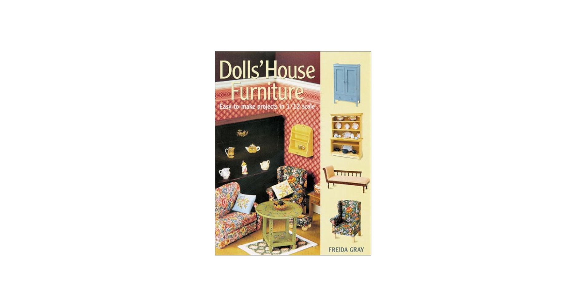 Dolls' House Furniture: Easy-to-Make Projects in 1/12 Scale: Gray