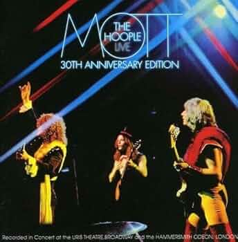 Mott The Hoople - Live: 30th Anniversary Edition [2CD] - Amazon