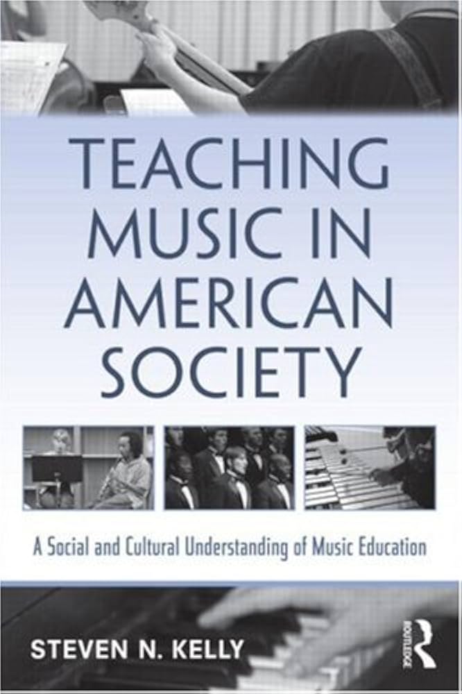 Amazon.com: Teaching Music in American Society: A Social and