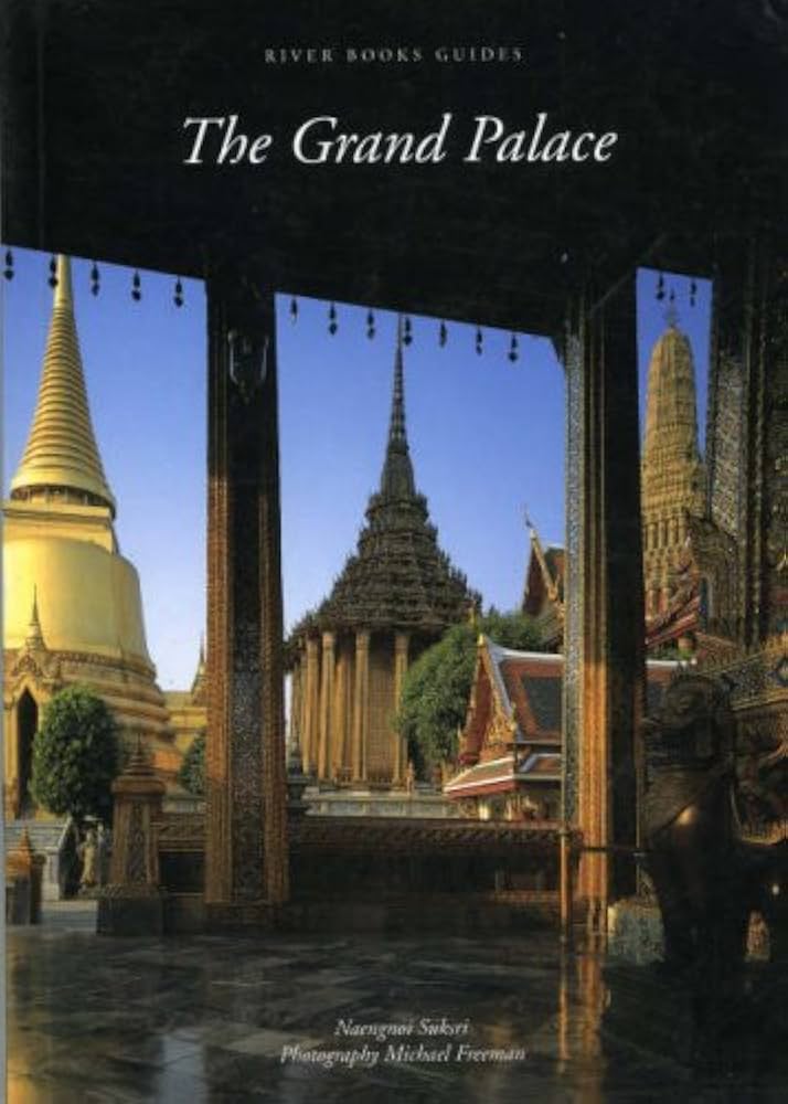 Amazon | The Grand Palace Bangkok (River Books) | Suksri, Naengnoi